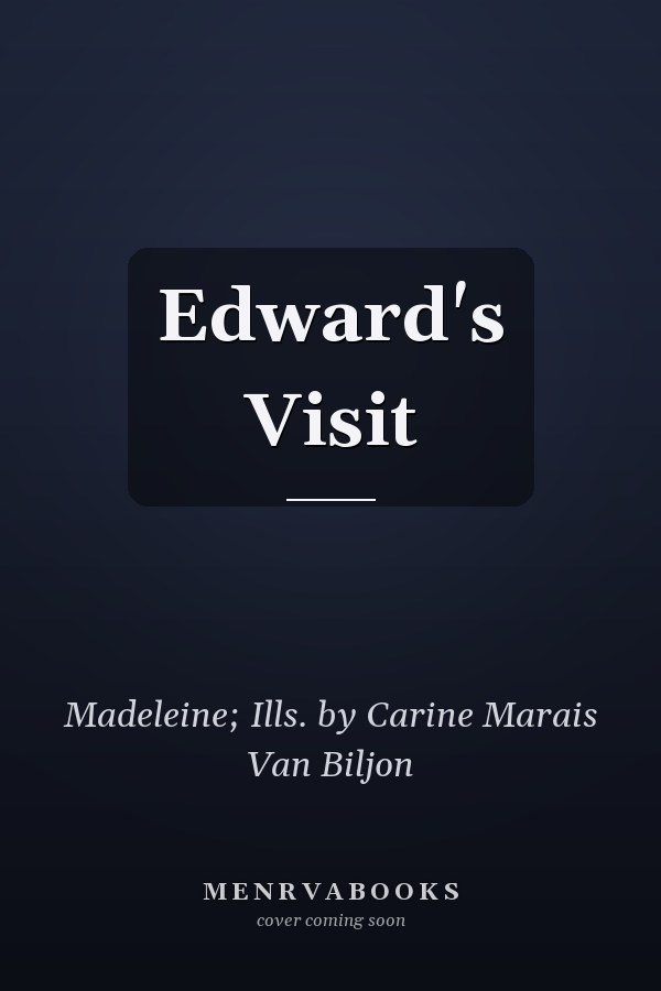 Edward's Visit