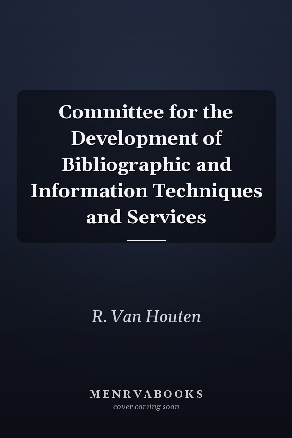 Committee for the Development of Bibliographic and Information Techniques and Services
