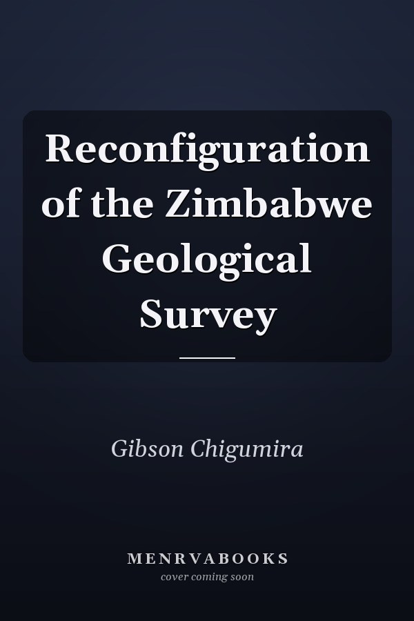 Reconfiguration of the Zimbabwe Geological Survey