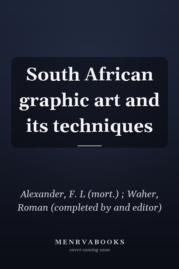 South African graphic art and its techniques