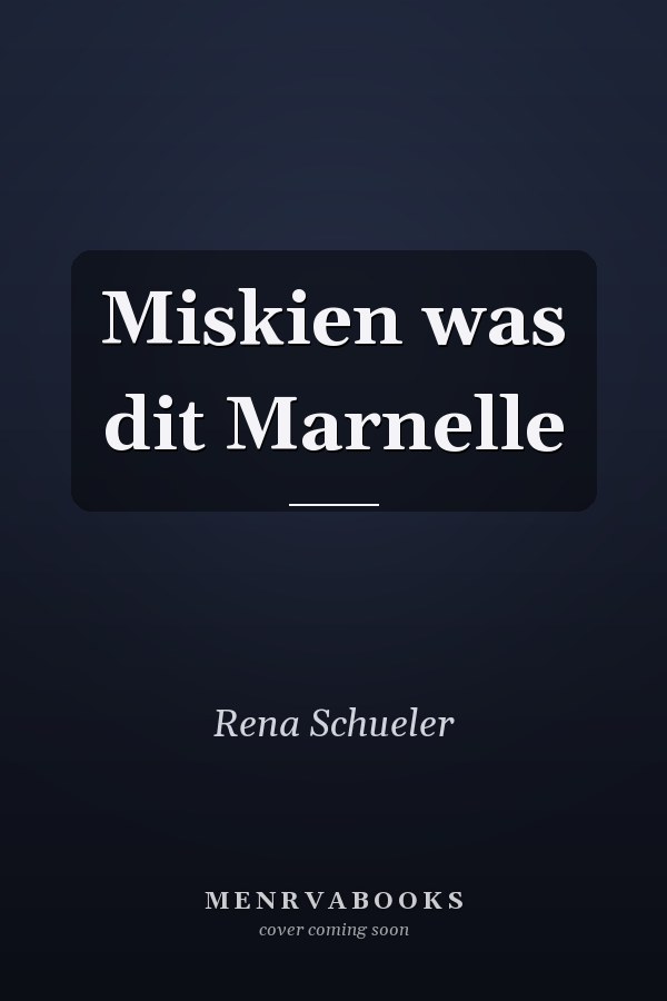 Miskien was dit Marnelle
