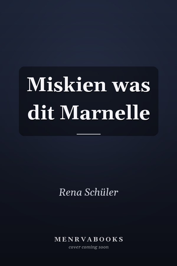 Miskien was dit Marnelle