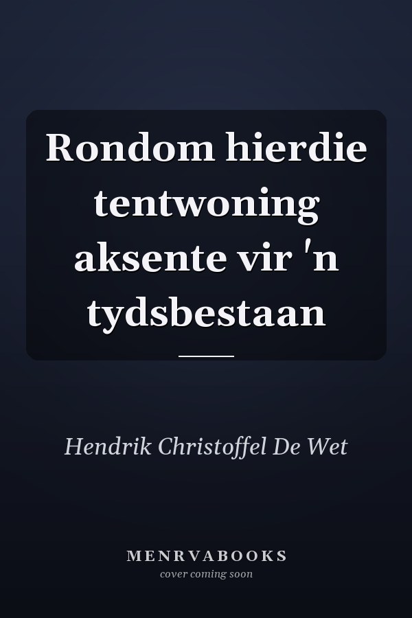 Rondom hierdie tentwoning aksente vir 'n tydsbestaan
