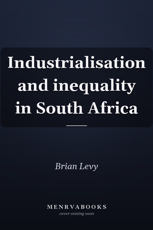 Industrialisation and inequality in South Africa