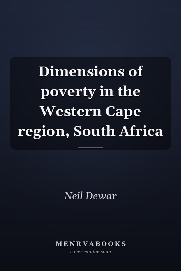 Dimensions of poverty in the Western Cape region, South Africa