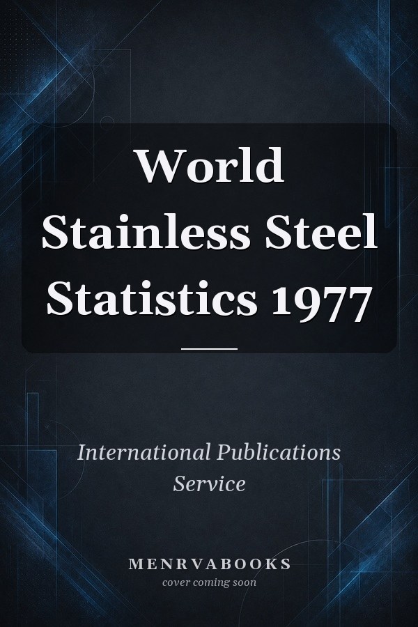 World Stainless Steel Statistics 1977