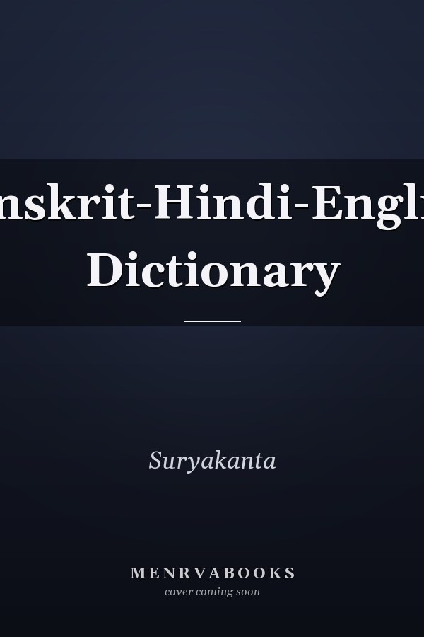 Sanskrit-Hindi-English Dictionary