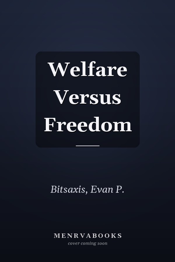Welfare Versus Freedom
