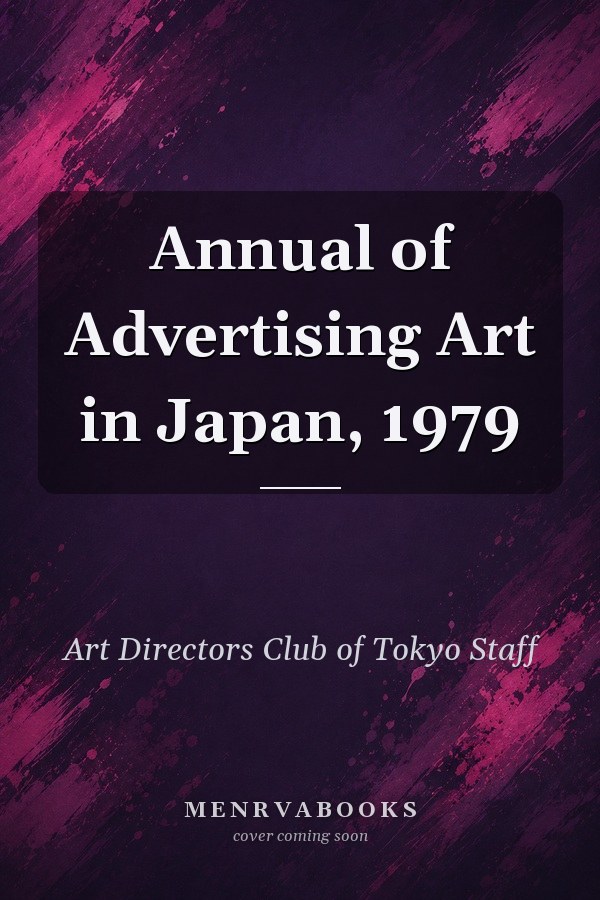 Annual of Advertising Art in Japan, 1979
