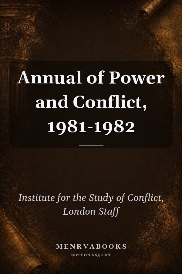 Annual of Power and Conflict, 1981-1982