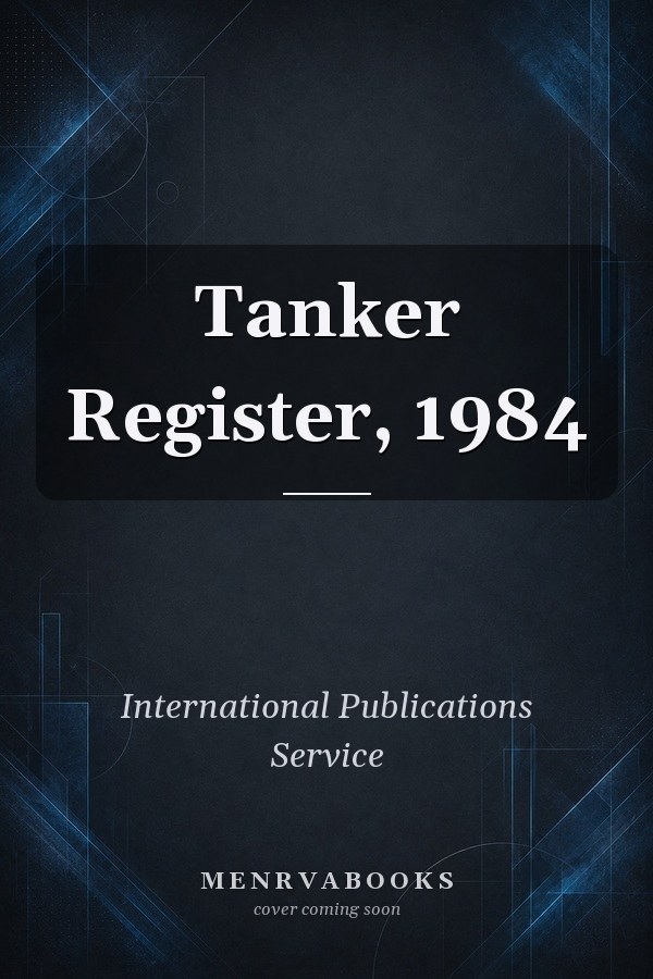 Tanker Register, 1984