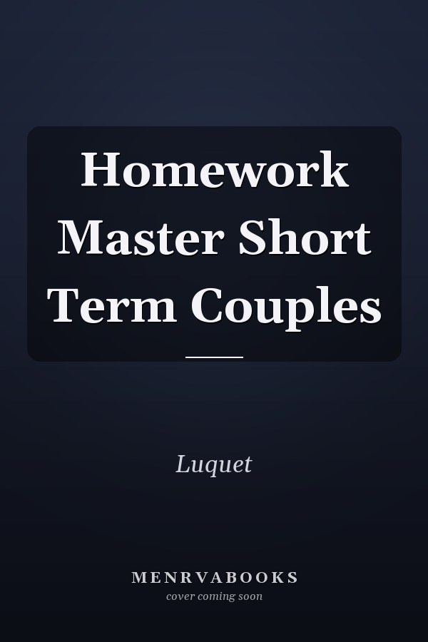 Homework Master Short Term Couples