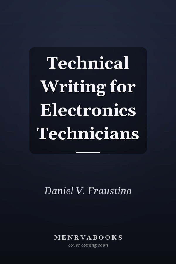 Technical Writing for Electronics Technicians