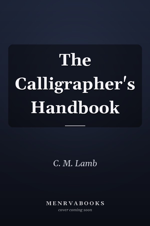 The Calligrapher's Handbook