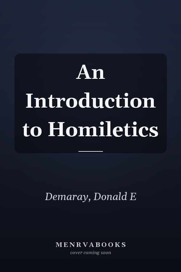 An Introduction to Homiletics