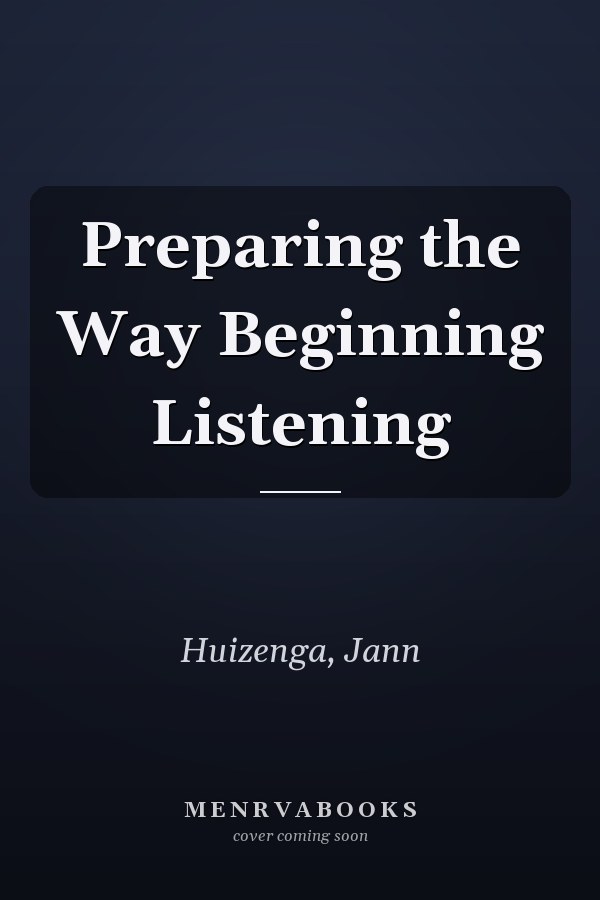 Preparing the Way Beginning Listening