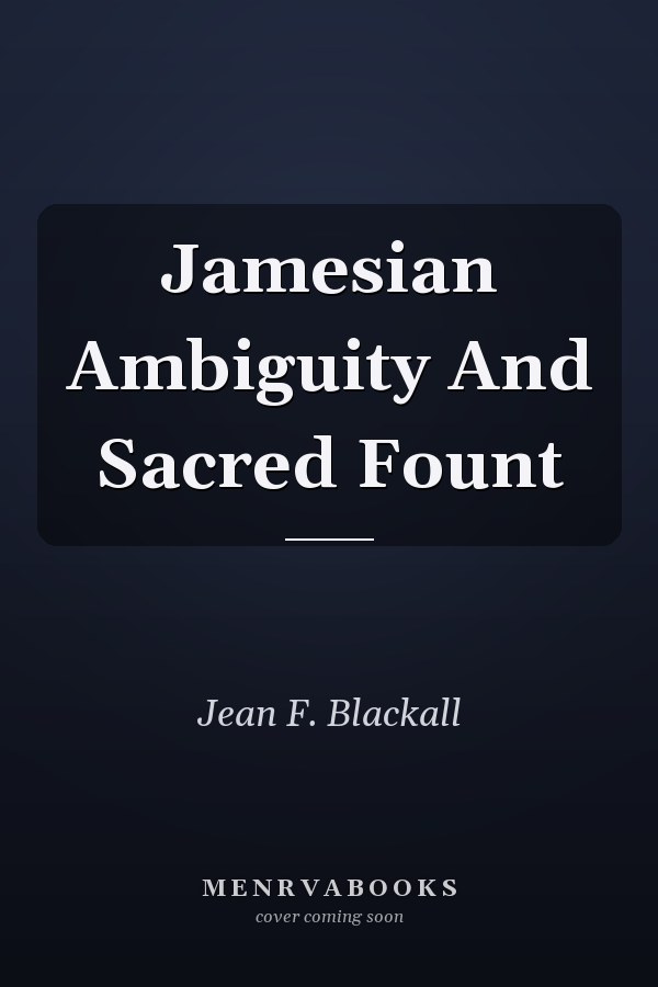 Jamesian Ambiguity And Sacred Fount