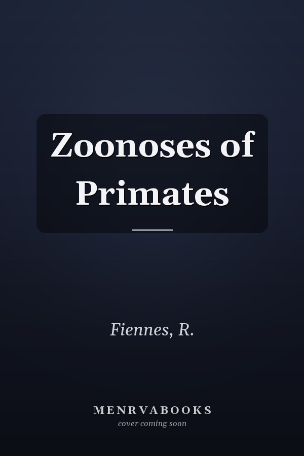 Zoonoses of Primates