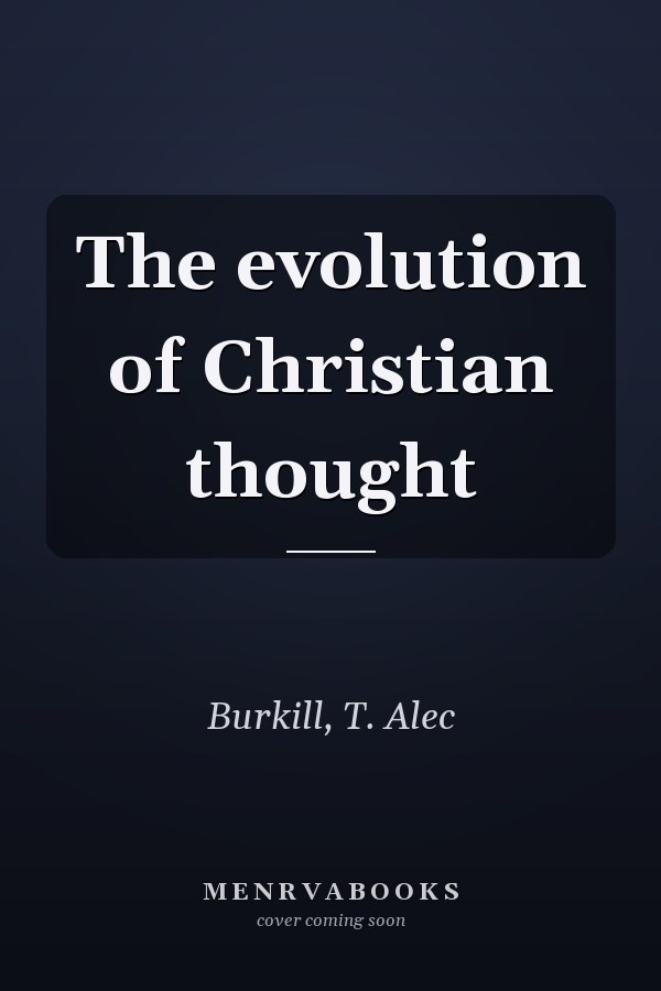 The evolution of Christian thought
