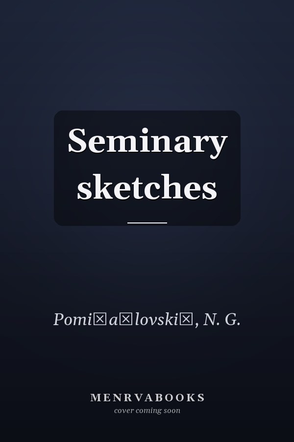 Seminary sketches