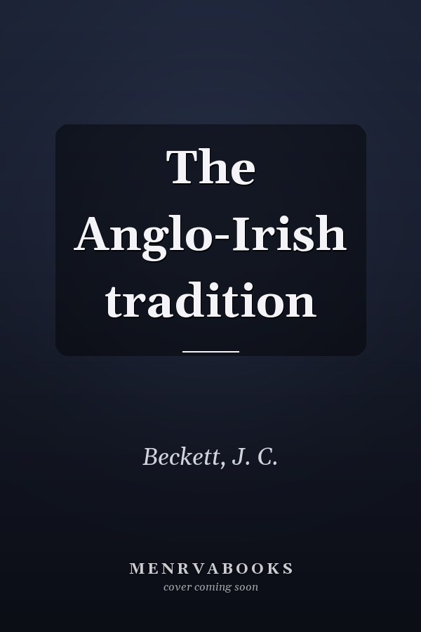 The Anglo-Irish tradition