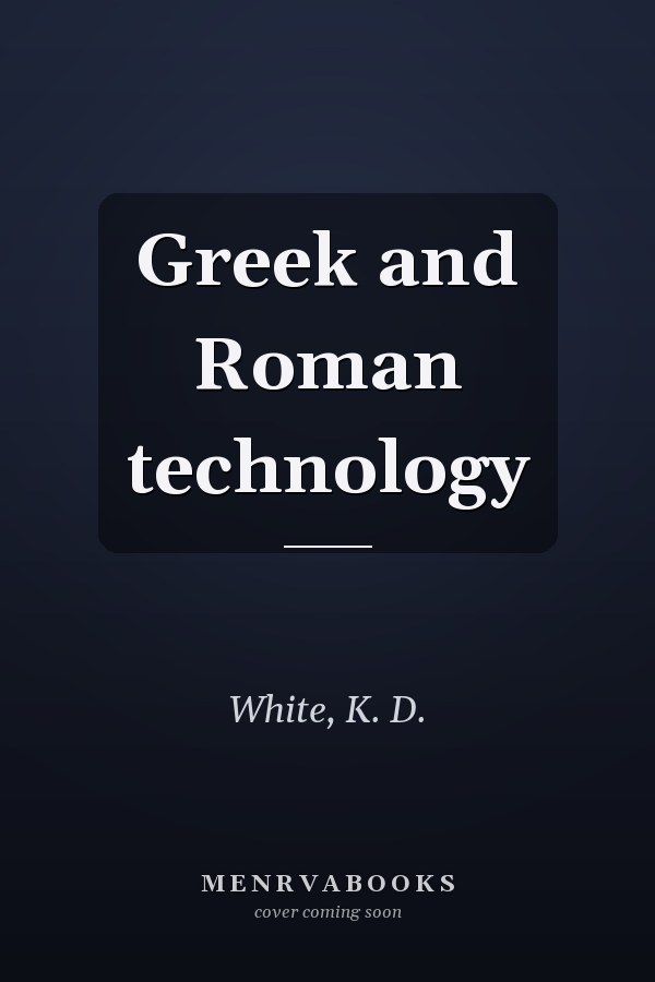 Greek and Roman technology