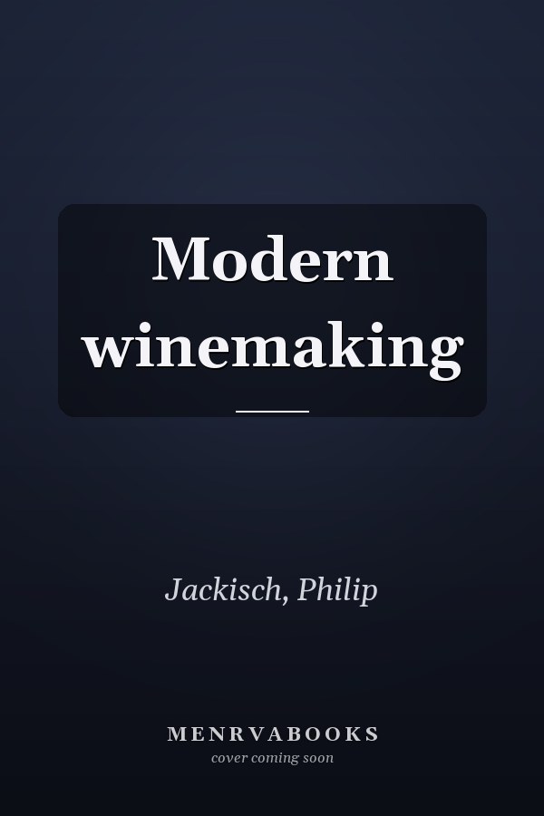 Modern winemaking