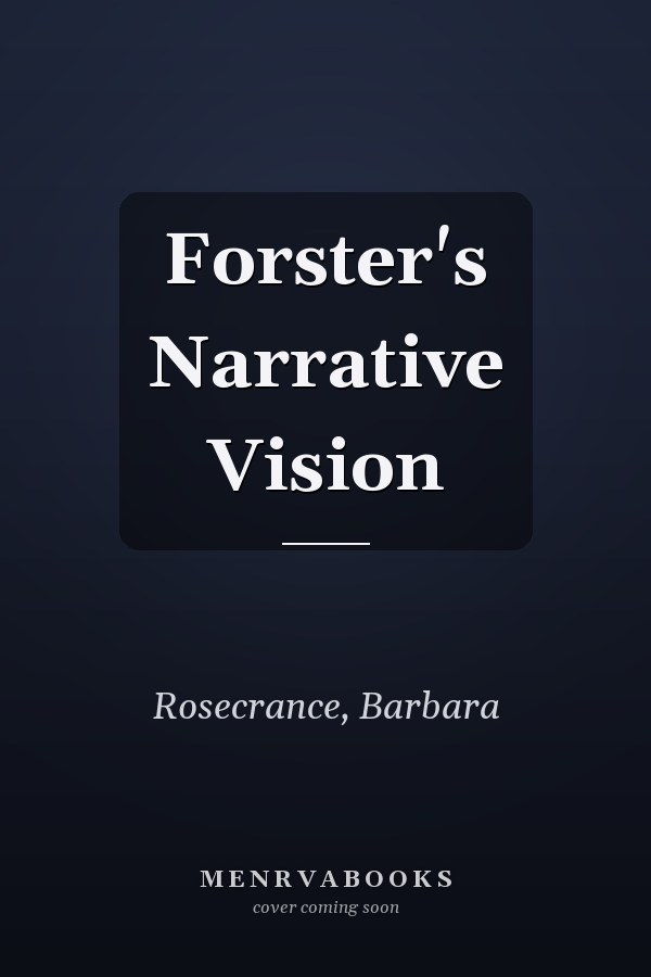 Forster's Narrative Vision