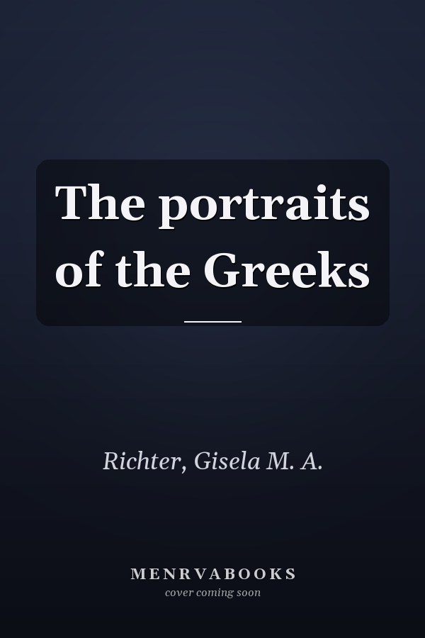 The portraits of the Greeks