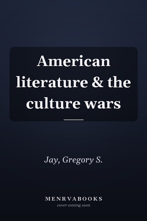 American literature & the culture wars