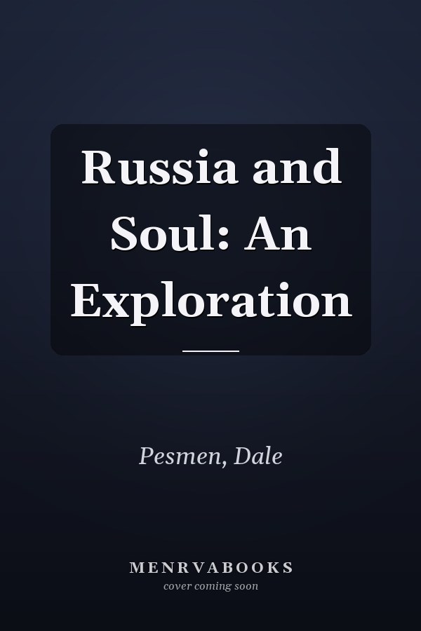 Russia and Soul: An Exploration