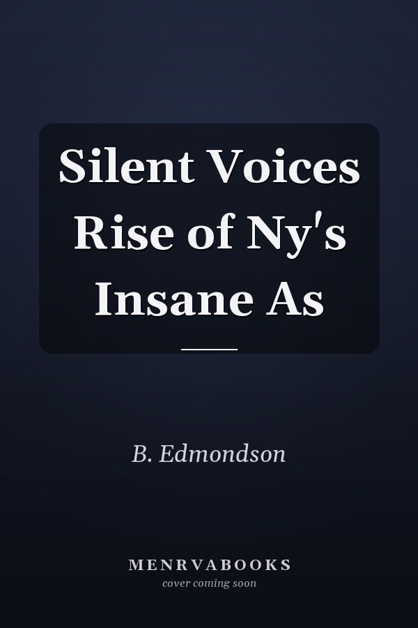 Silent Voices Rise of Ny's Insane As