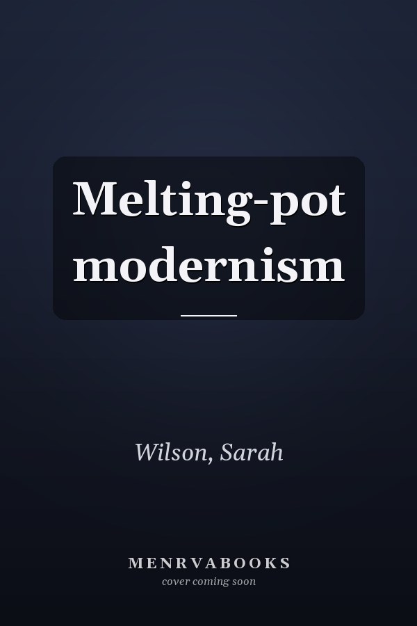 Melting-pot modernism