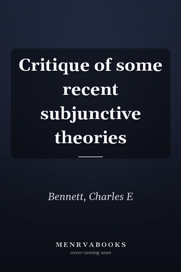 Critique of some recent subjunctive theories