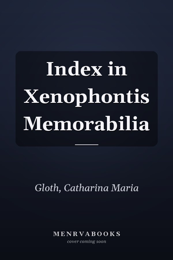 Index in Xenophontis Memorabilia