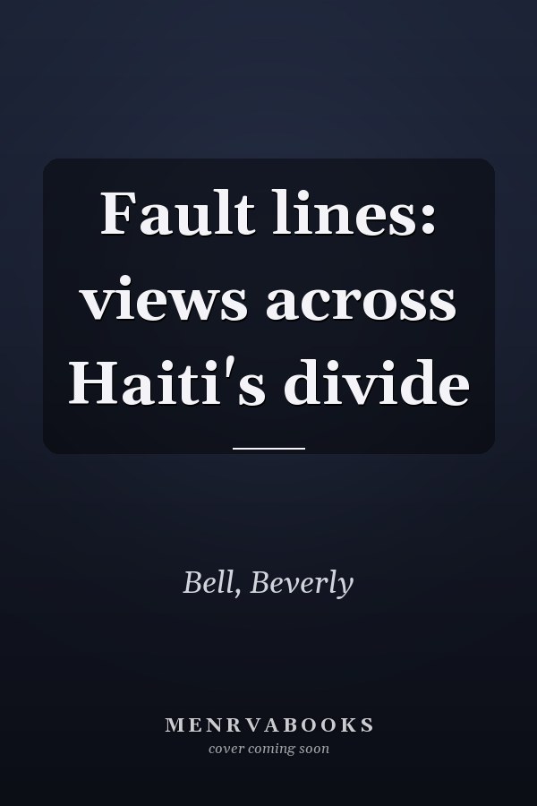 Fault lines: views across Haiti's divide