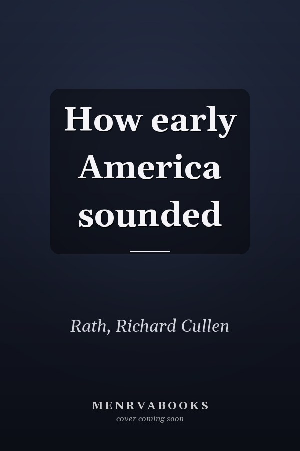 How early America sounded