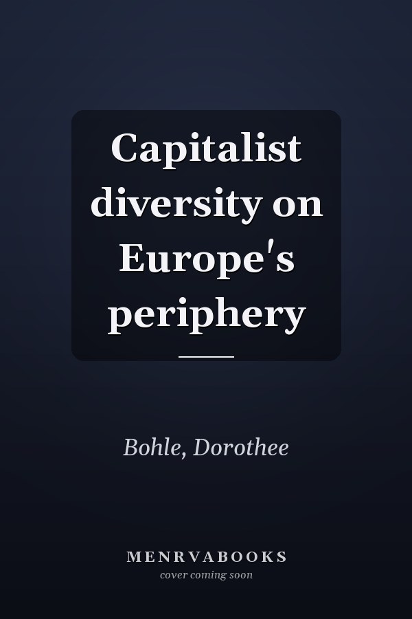 Capitalist diversity on Europe's periphery