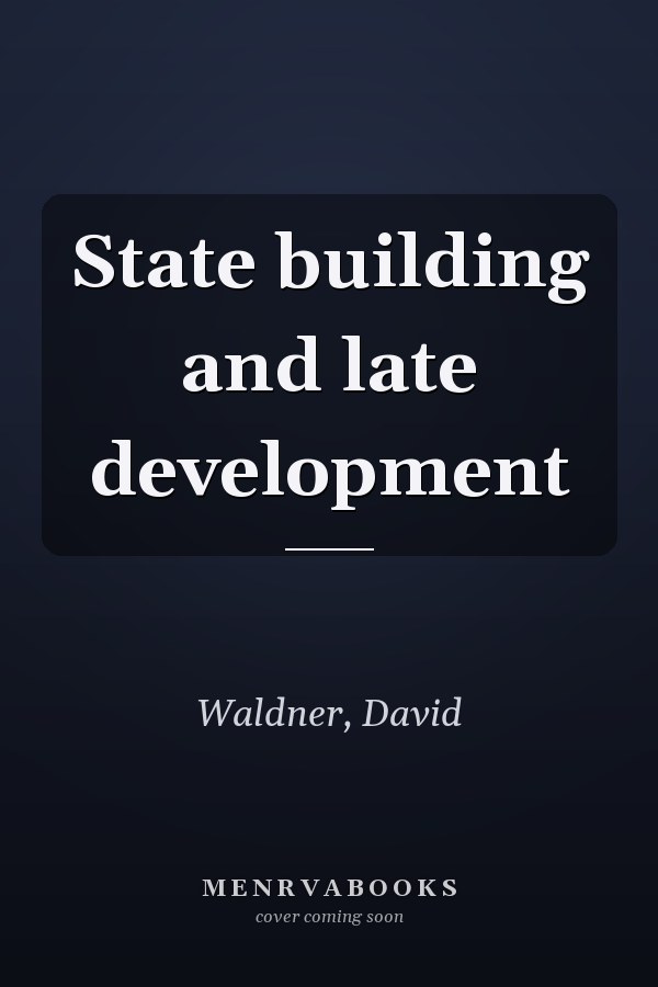 State building and late development