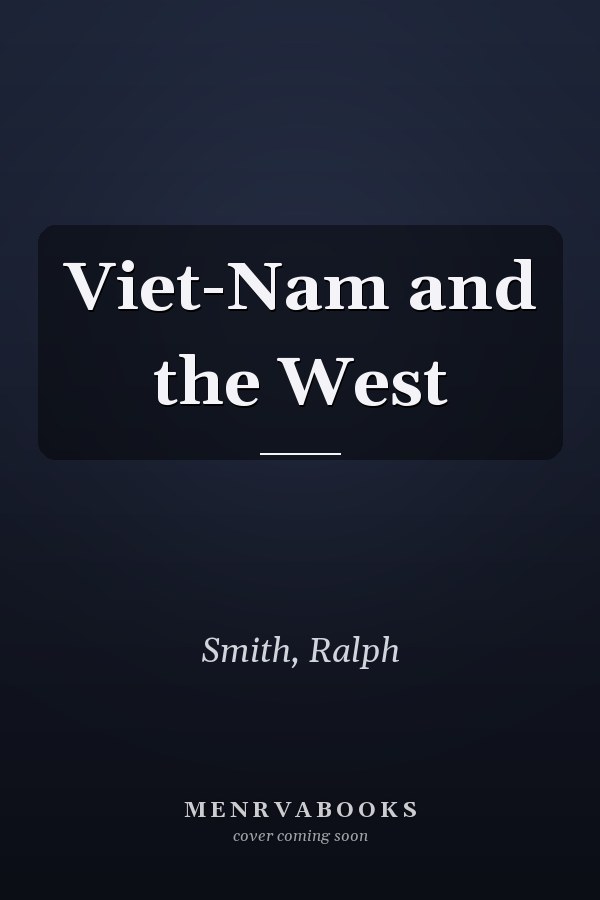 Viet-Nam and the West