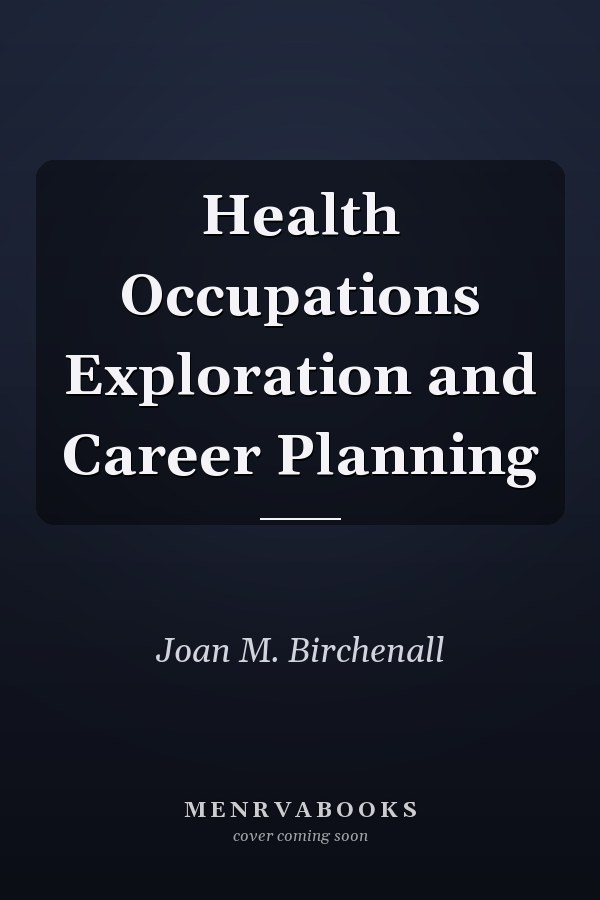 Health Occupations Exploration and Career Planning