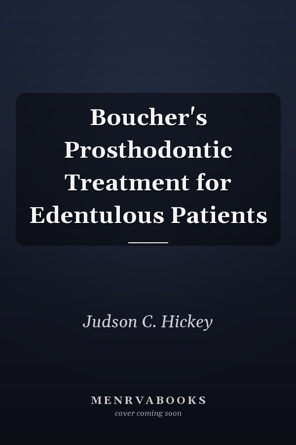 Boucher's Prosthodontic Treatment for Edentulous Patients