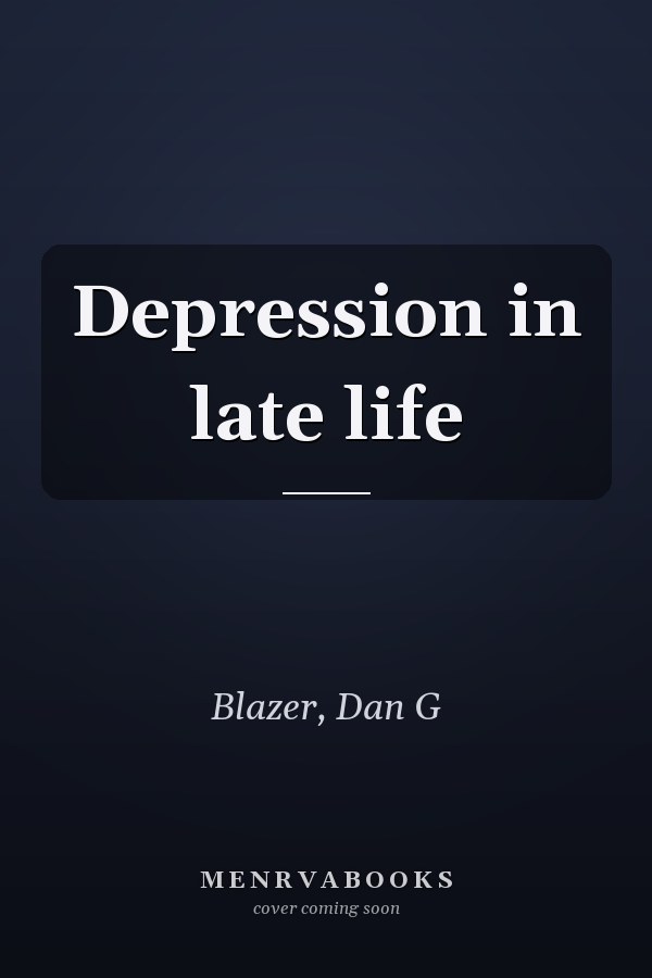 Depression in late life