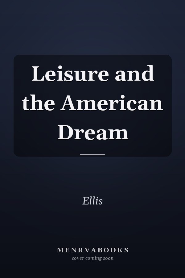 Leisure and the American Dream