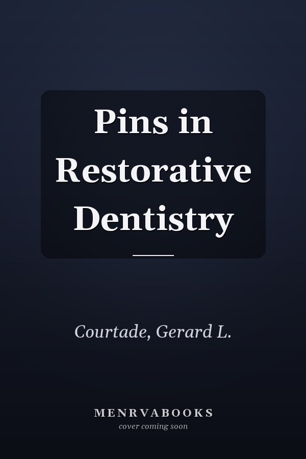 Pins in Restorative Dentistry