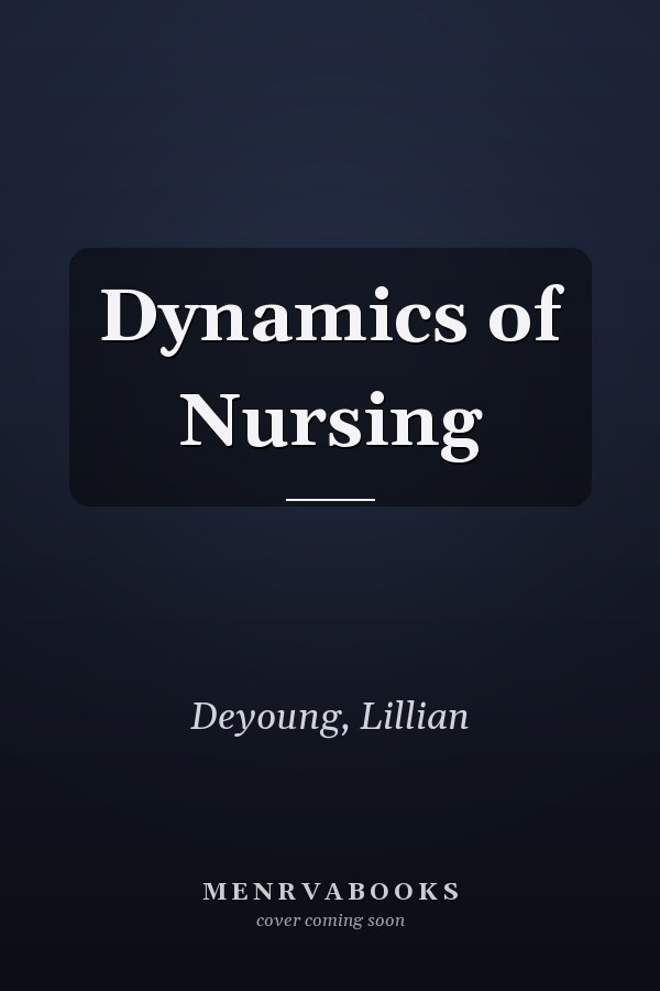 Dynamics of Nursing