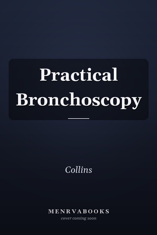 Practical Bronchoscopy