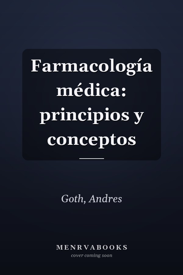 Farmacología médica: principios y conceptos