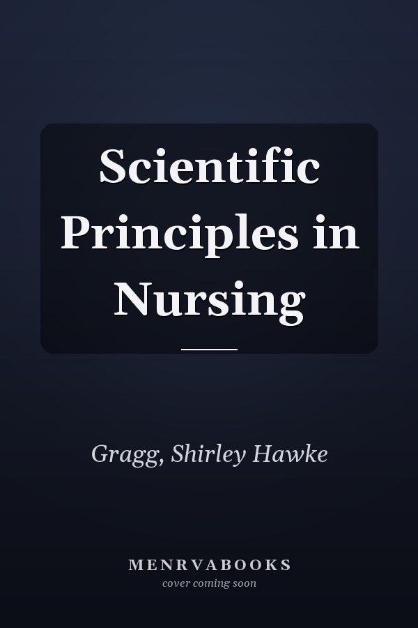 Scientific Principles in Nursing