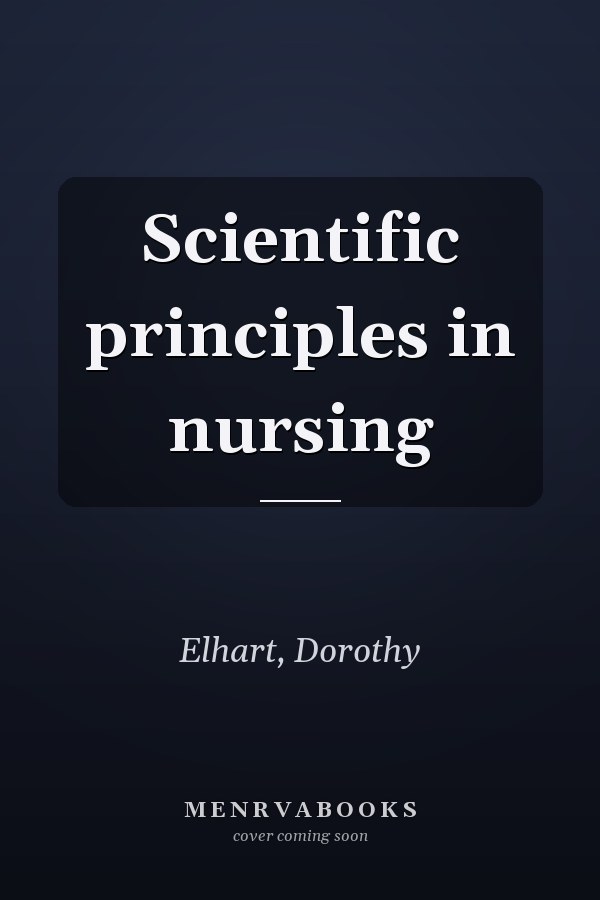 Scientific principles in nursing